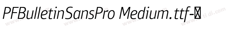 PFBulletinSansPro Medium.ttf字体转换